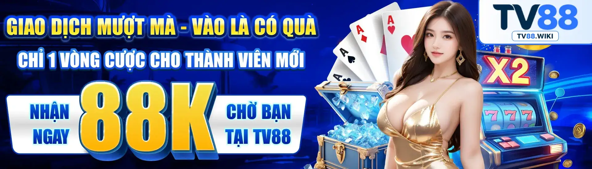 giao dịch mượt mà, vào là có quà, nhận ngay 88k miễn phí